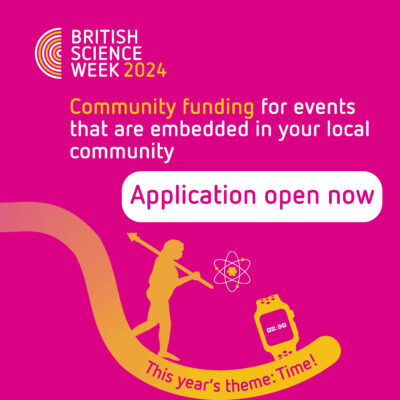 Applications for British Science Week 2024 grants are open!